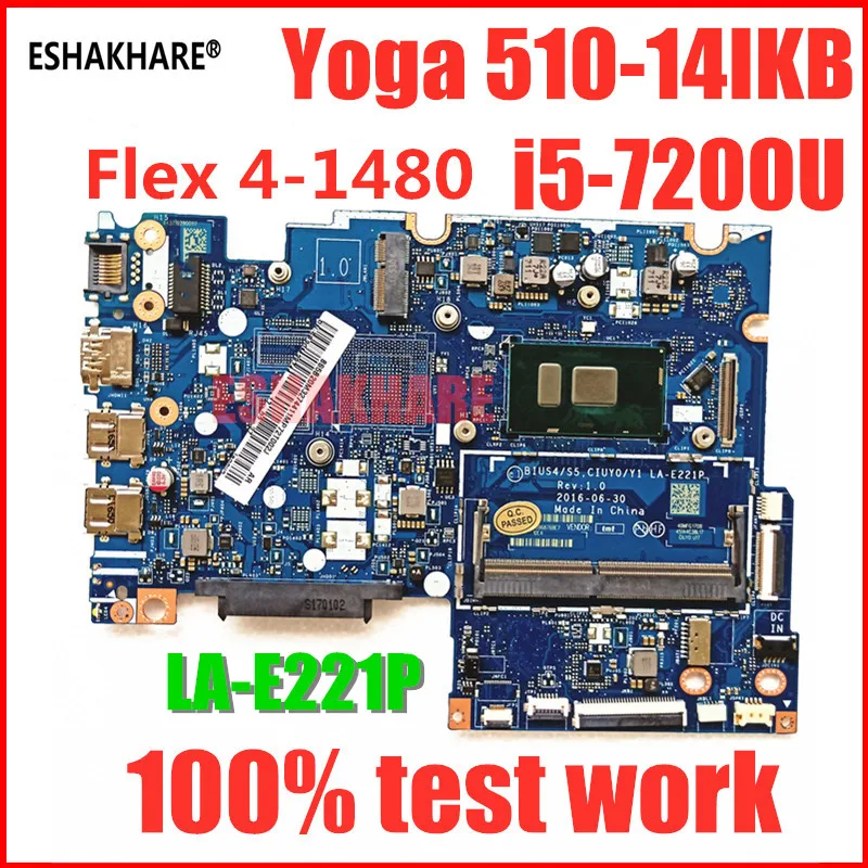 

ESHAKHARE YOGA 310S-15IKB 510-14IKB notebook motherboard for Lenovo I5-7200U MB LA-E221P FRU 5B20M32744 Fiex4-1480 motherboard