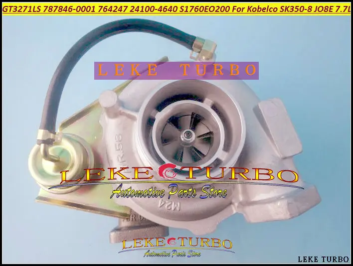 GT3271LS 787846-5001S 764247-0001 S1760EO200 24100-4640A 24100-4640 787846 764247 Turbo For Kobelco SK350 SK350-8 JO8E 7.7L