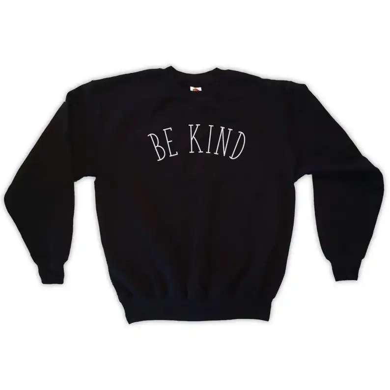 

Sugarbaby New Arrival Be Kind Sweatshirt Unisex Jumper Long Sleeved Fashion Tumblr Kind Sweatshirt Crew Neck Bee Kind Pullover