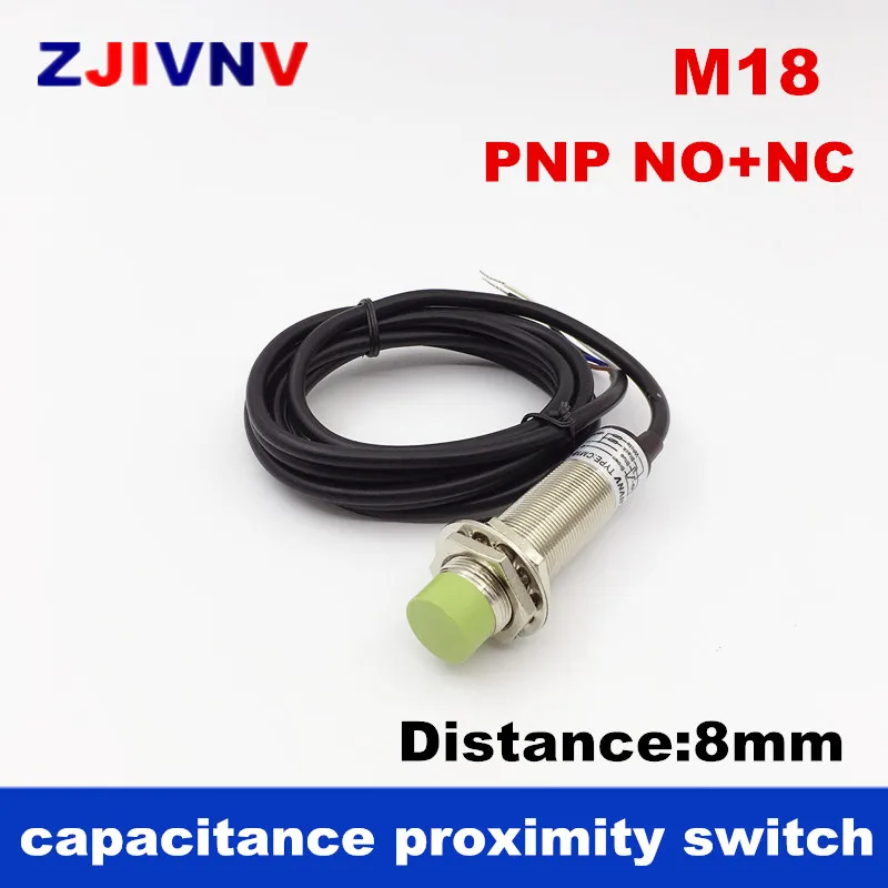 10pcs M18 PNP NO+NC capacitive proximity switch DC 4 wires Approach capacitance Sensor Cylinder distance 8mm sensor switch