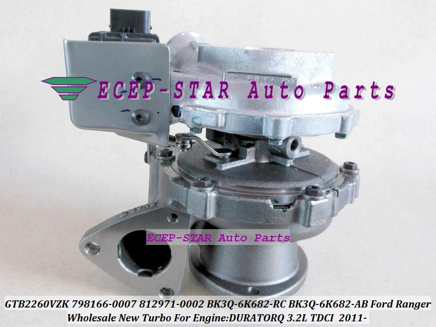 GTB2260VZK 798166 812971 812971-5002S 812971-0007 BK3Q6K682AB BK3Q6K682RC Turbo Turbine For Ford Ranger 2010- 3.2TDCi Duratorq