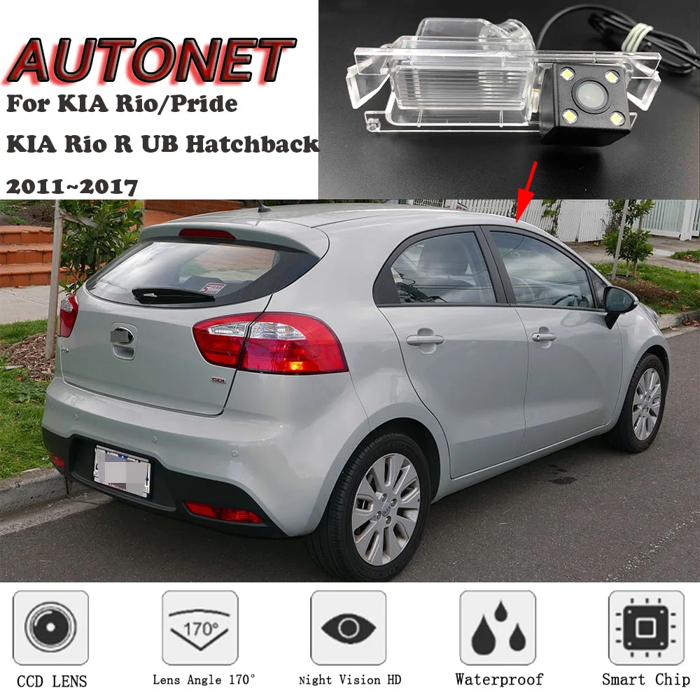 

AUTONET Backup Rear View camera For KIA Rio Kia Pride kia Rio R UB Hatchback 2011~2017 Night Vision/license plate camera