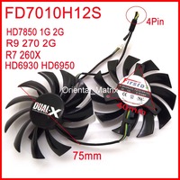 2pcs/lot FD7010H12S 75mm For Sapphire HD6930 HD7850 HD6950 R9 270 R7 260X Graphics Card Cooling Fan 4Pin