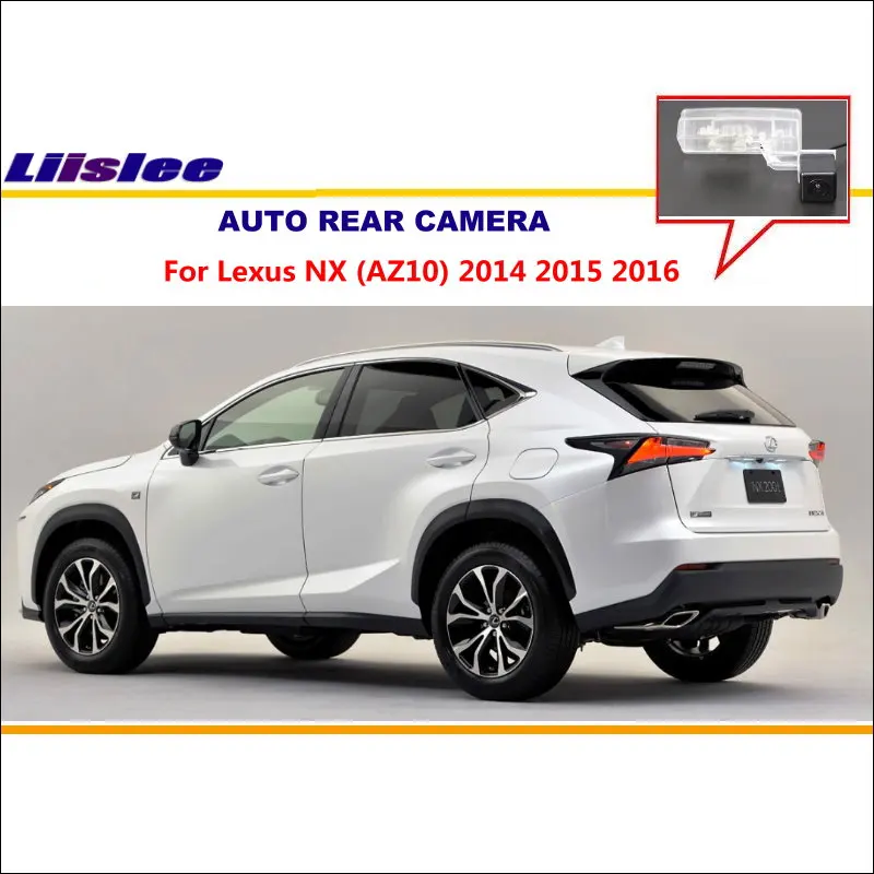 

Для Lexus NX (AZ10) 2014 2015 2016 Автомобильная камера заднего вида, парковочный автомобиль, автомобильный комплект аксессуаров HD