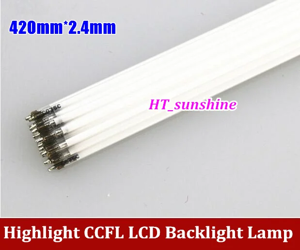 

50PCS High Quality 420*2.4mm CCFL tube Cold cathode fluorescent lamps 420mm 19" widescreen LCD monitor LCD Lamp 100PCS/LOT