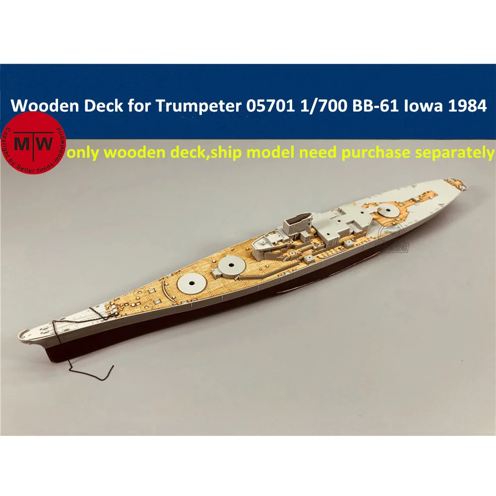 

1/700 Scale Wooden Deck for Trumpeter 05701 US Battleship BB-61 Iowa 1984 Model Kits