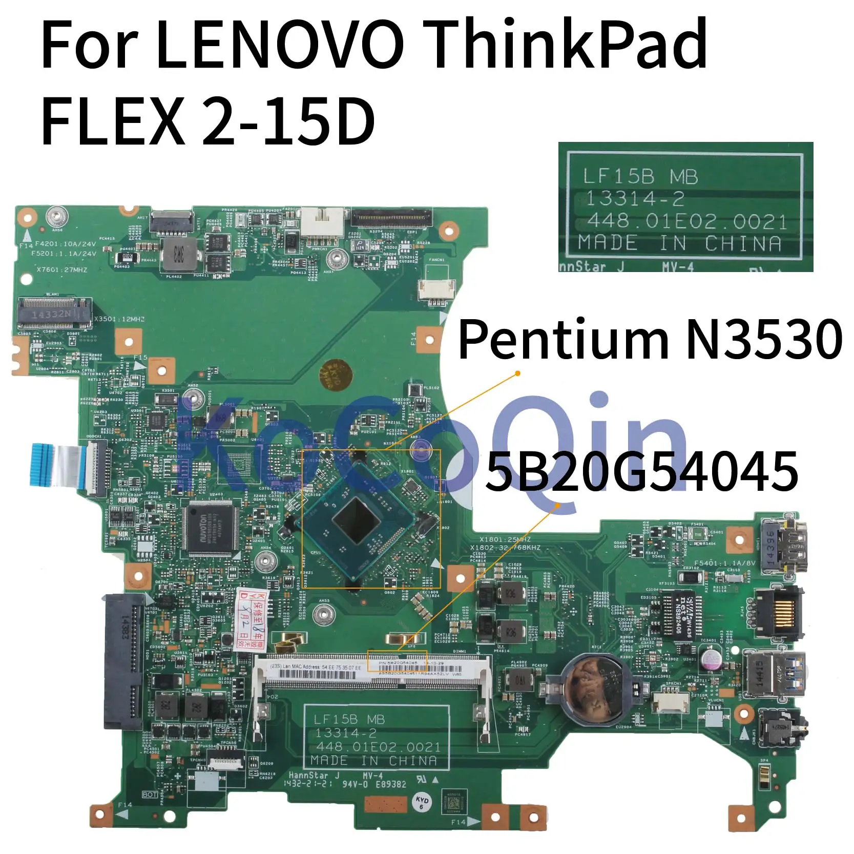 

KoCoQin Laptop motherboard For LENOVO ThinkPad FLEX 2-15D Mainboard 5B20G54045 13314-2 448.01E02.0021 PENTIUM N3530 SR1W2