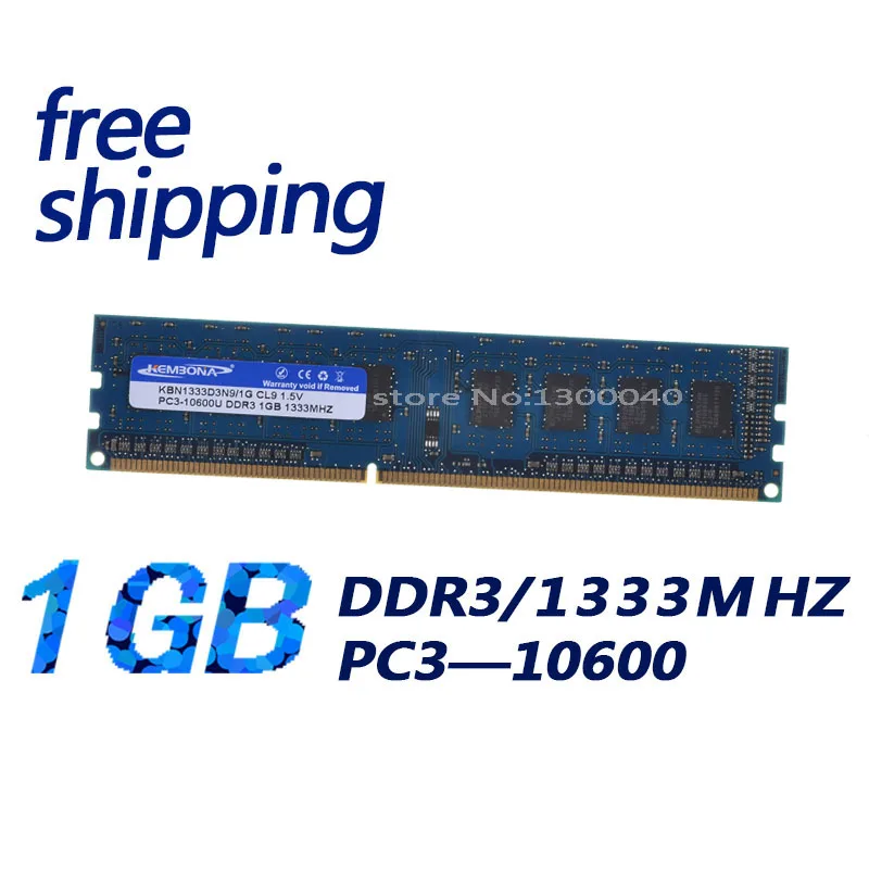 

KEMBONA best selling price pc3-10600 1333mhz 1gb ddr3 ram support all motherboards Free shipping