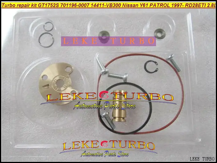 Turbo repair kit rebuild kits GT1752S 701196-5007S 701196 14411-VB300 14411VB300 For NISSAN Y61 PATROL 1997- RD28Ti RD28ETI 2.8L