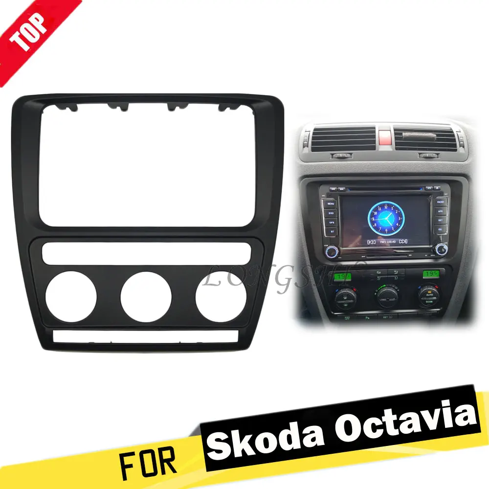 

LONGHSI Facia for Skoda Octavia (Automatic Aircon) 2004-2010 Radio DVD Stereo CD Panel Dash Kit Trim Fascia Face Plate Frame