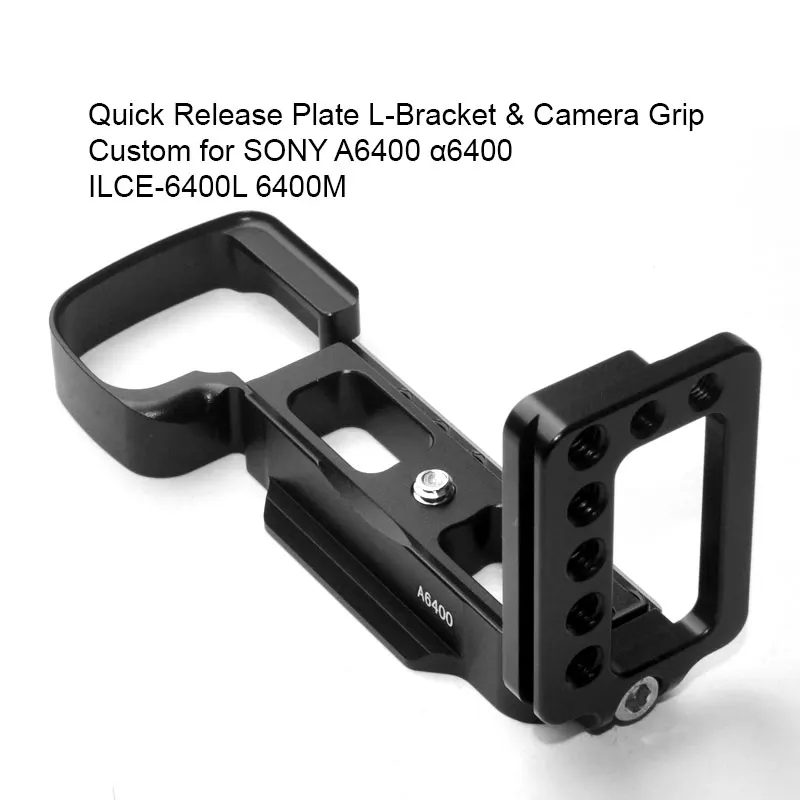 L Quick Release Plate Base Camera Holder Bracket Hand Mount Grip For SONY A6400 a6400 ILCE-6400 Arca Swiss RRS kirk Wimberley