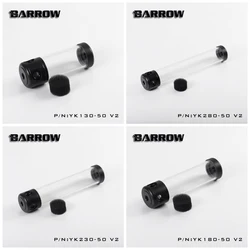 Barrow YK130 YK180 YK230 YK280 V2 50mm Acryl Transparent Reservoir Tank 130mm 180mm 230mm 280mm