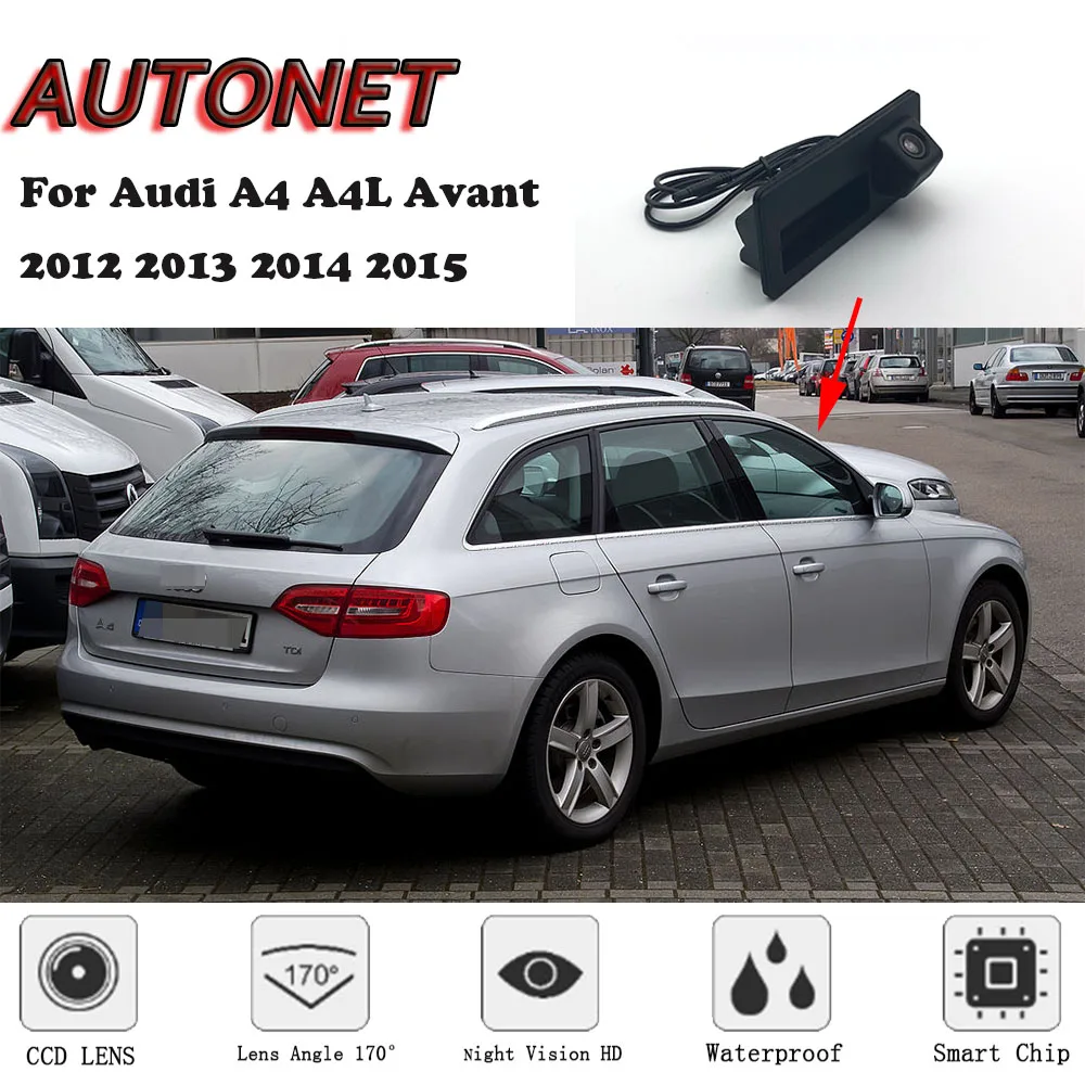 

AUTONET Car Trunk Handle Camera For Audi A4 A4L Avant 2012 2013 2014 2015 Night Visioin Backup Rear View camera