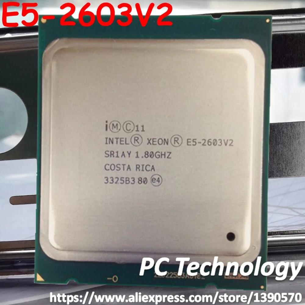 Original Intel Xeon processor E5-2603V2 CPU E5 2603 V2 1.80GHZ FCLGA2011 80W 10MB Quad-Core ship out within 1day E5 2603V2