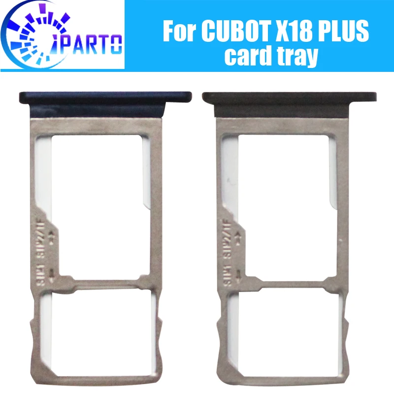 CUBOT X18 ALÉM de Suporte da Bandeja Do Cartão 100% Original Novo de Alta Qualidade SIM Card Tray Titular Slot para Cartão Sim Repalcement para CUBOT X18 PLUS