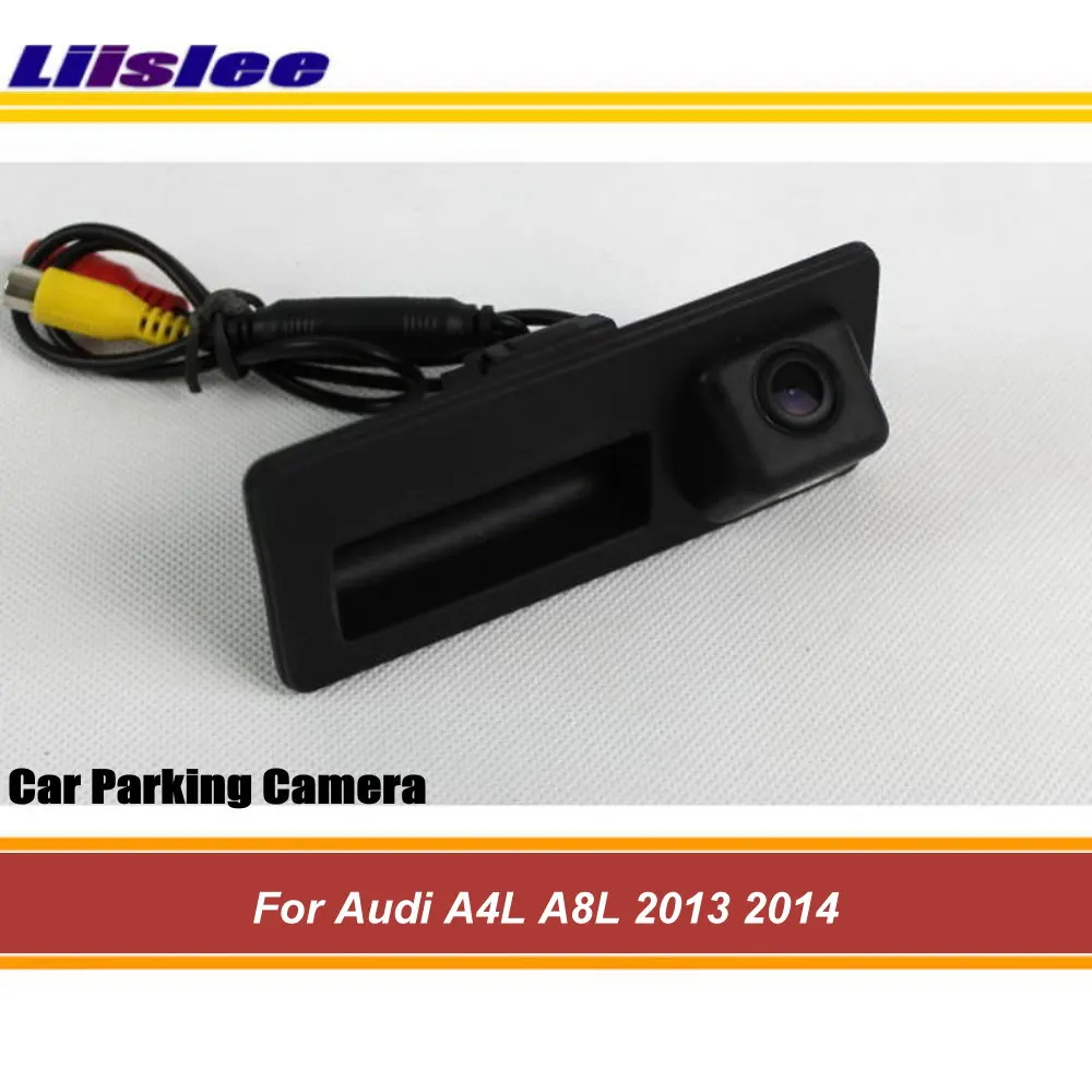 Para audi a4l/a8l 2013 2014 porta de backup automático tronco lidar com estacionamento câmera traseira do carro integrado hd sony ccd iii cam accessoeies