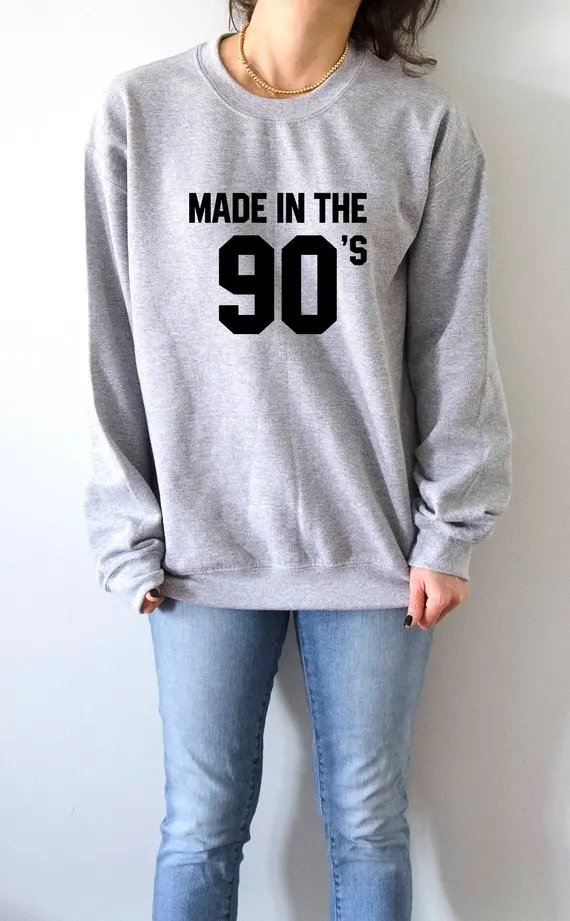 Sugarbaby Made in 90's Sweatshirt fashion saying birthday saying born in 90 Sweatshirt Long Sleeve Fashion Casual Tops Drop ship