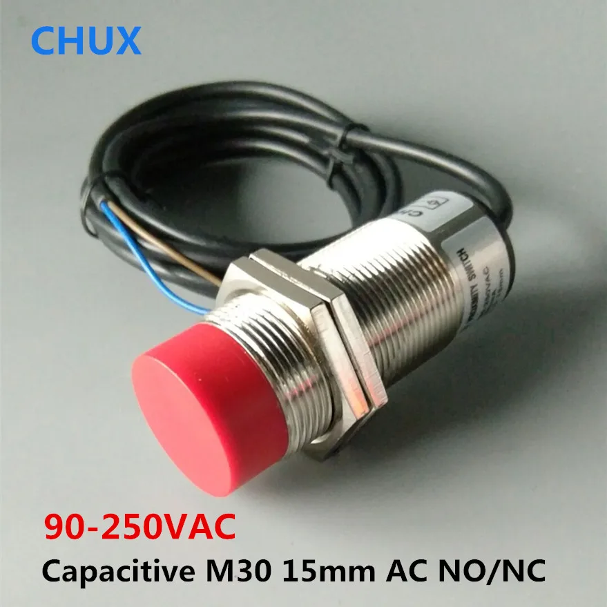 CHUX 30mm Capacitive Proximity Sensor Switch AC 220V NO/NC 0-15mm Detect Distance Position led motion sensors l