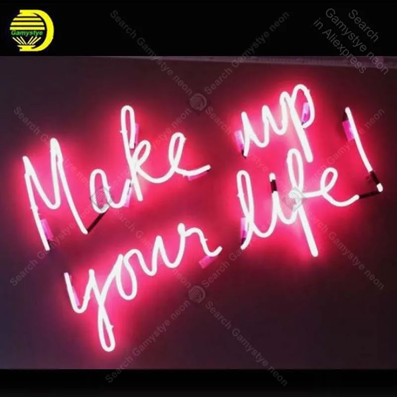 

Neon Sign Make up your life Neon Bulb sign handcraft restaurant Beer Bar Home neon signboard vintage neon light anuncio luminos