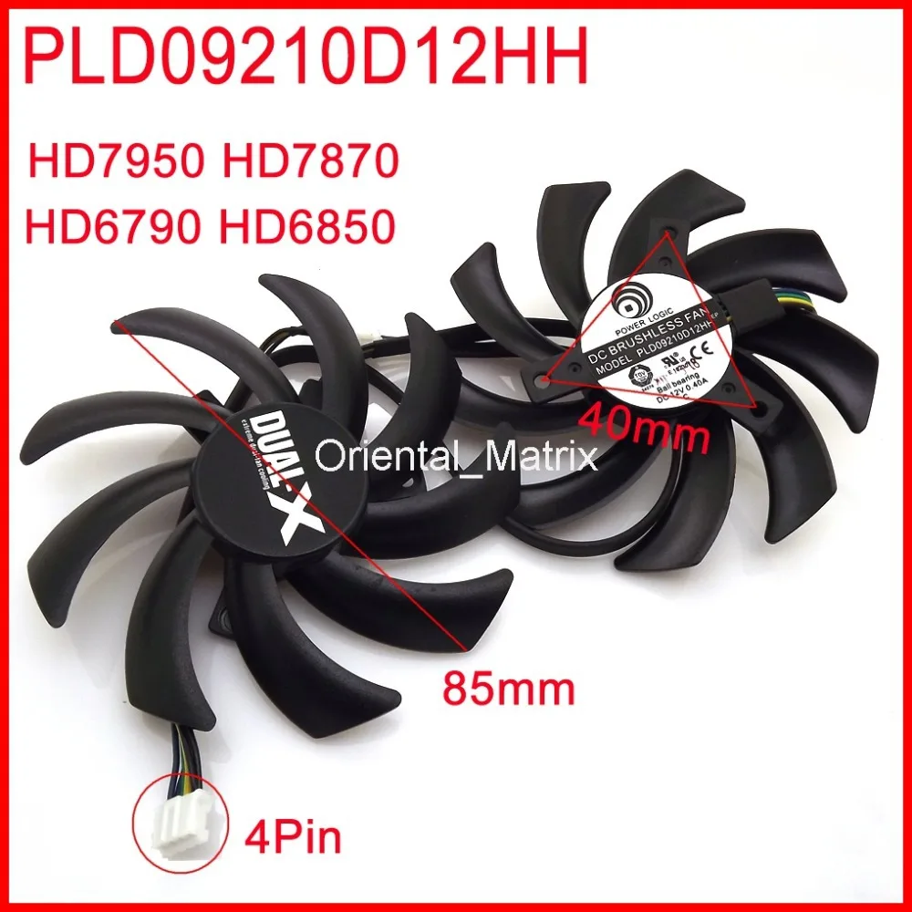 2pcs/lot PLD09210D12HH 85mm 4Pin For Sapphire HD7950 HD7870 HD6790 HD6850 Graphics Card Cooling Fan 4Pin