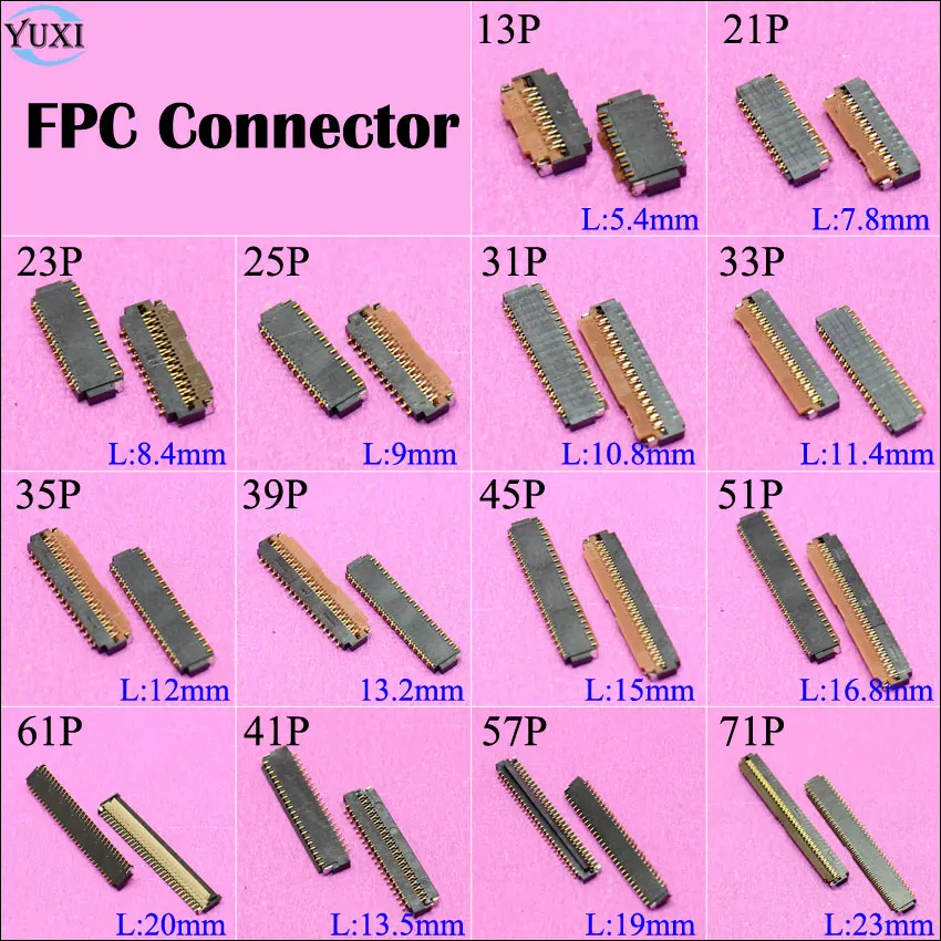 

YuXi 2pcs LCD Touch Screen display FPC connector 13 21 23 25 31 33 35 39 45 51 61 41 57 71 Pin on Motherboard on mainboard