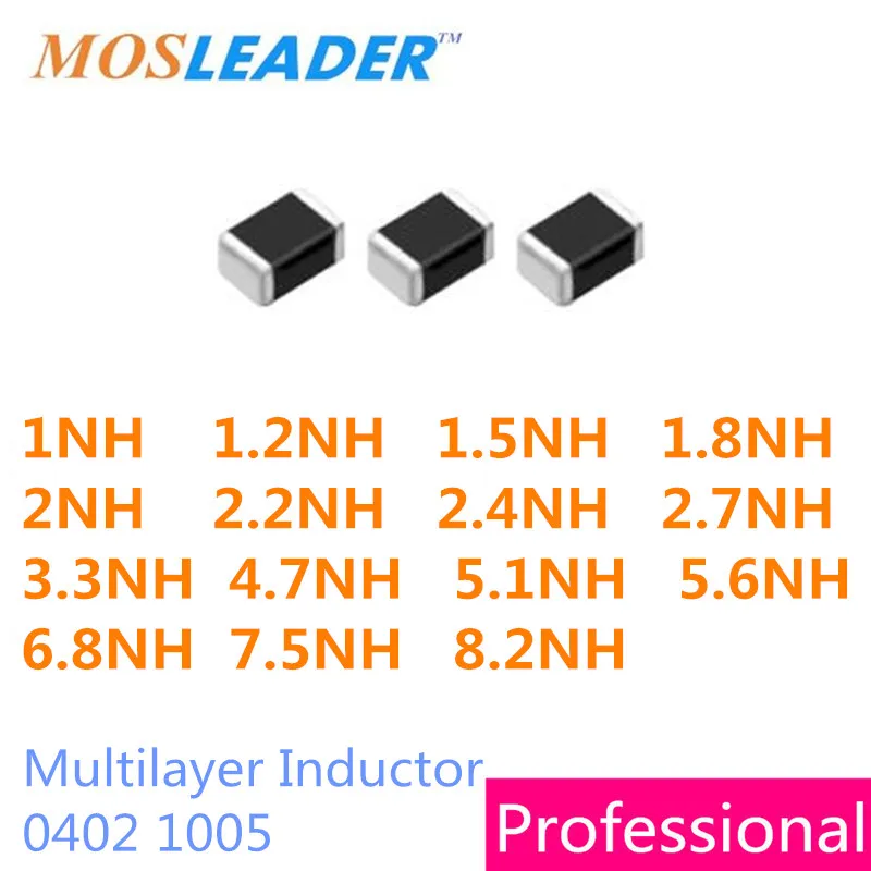 

Mosleader 0402 10000 шт. 1NH 1.2NH 1.5NH 1.8NH 2NH 2.2NH 2.4NH 2.7NH 3.3NH 4.7NH 5.1NH 5.6NH 6.8NH 7.5NH 8.2NH 1005