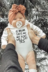 If Mom Says No My Aunt Will Say Yes Print Baby Rompers Baby Girl Infant Long Sleeve Jumpsuit Newborn Baby Girls Clothes