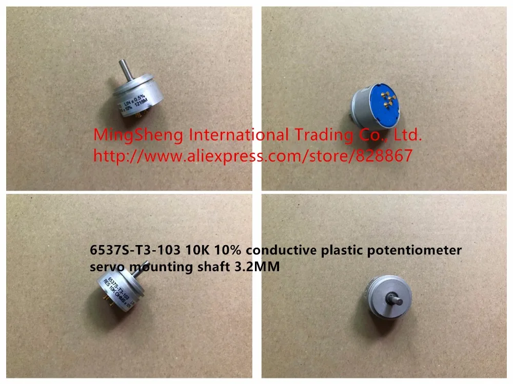 

Original new 100% 6537S-T3-103 10K 10% conductive plastic potentiometer servo mounting shaft 3.2MM (SWITCH)