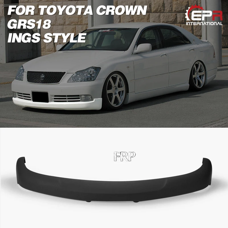 

FRP Front Lip For Toyota Crown GRS18(2003-2008) INGS Style Glass Fiber Front Half Spoiler Body Kit Trim For GRS18 Racing Part