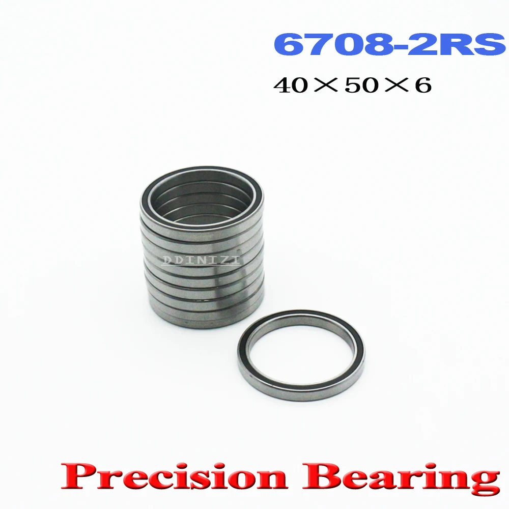 6708 2RS Bearing 40*50*6 mm ABEC-1 Slim Thin Section 61708RS 6708 RS Ball Bearings 6708RS (4 PCS)