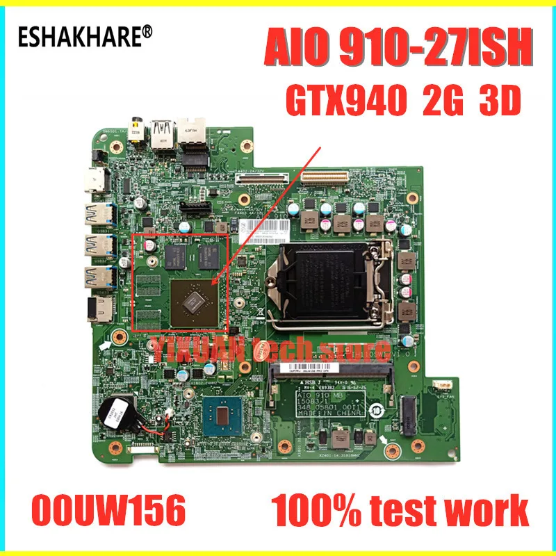 Imagem -01 - Placa-mãe Totalmente Testada para Lenovo Placa-mãe All-in-one para Lenovo Aio 91027ish Gt940a 2g 3d 00uw156 Ih110sw1 V1.0 150831 placa mae totalmente testada para lenovo placa mae all in one para lenovo aio 91027ish gt940a 2g 3d 00uw156 ih110sw1 v10 150831 01