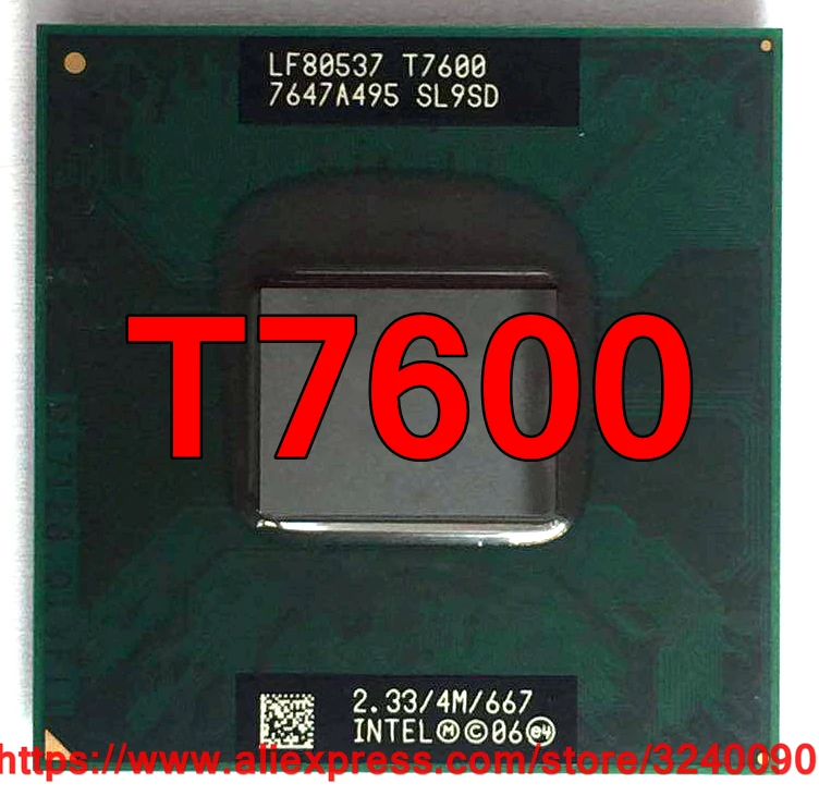 Original lntel Core 2 Duo T7600 CPU Socket 479 (4M Cache/2.33GHz/667 MHz/Dual-Core) Laptop processor free shipping