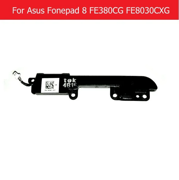 

Geniune buzzer For Asus Fonepad 8 FE380CG FE8030CXG louder speaker For Asus FE8030CXG loudsperker buzzer ringer flex cable