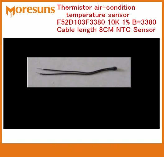 Fast Free Ship 50pcs/lot Thermistor air-condition temperature sensor F52D103F3380 10K 1% B=3380 cable length 8CM NTC Sensor