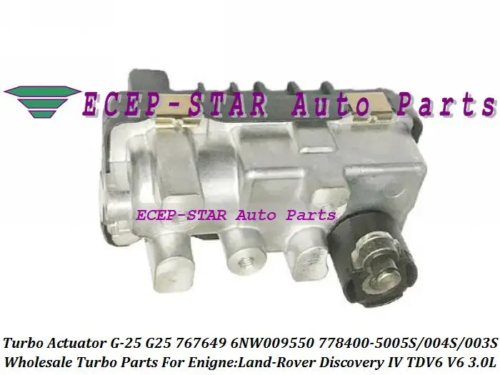 

Turbo Actuator G-25 G25 767649 6NW009550 778400-5005S 778400 AX2Q6K682CB LR056369 LR029915 LR013202 For Land-Rover Discovery 4