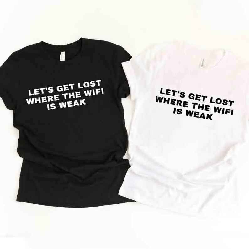 

Skuggnas New Arrival Lets Get Lost Where The Wifi Is Weak T-shirt Couples vacation Shirts Matching Couples tshirts Vacation tees