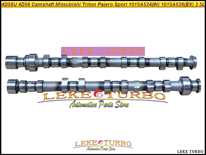 4D56U 4D56 16v Camshaft For Mitsubishi L200 Triton Pajero Sport Montero Sport 2.5L TDI DOHC 16v 05 1015A524 (IN) + 1015A526 (EX)