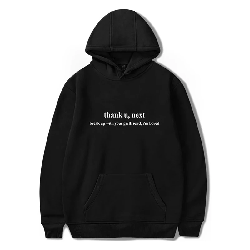 

Thank U Next Hoodies Sweatshirts Fashion Cool Hip Hop Men Women Hooded Pullover Casual Long Sleeve Unisex Hoodie Tracksuits Tops