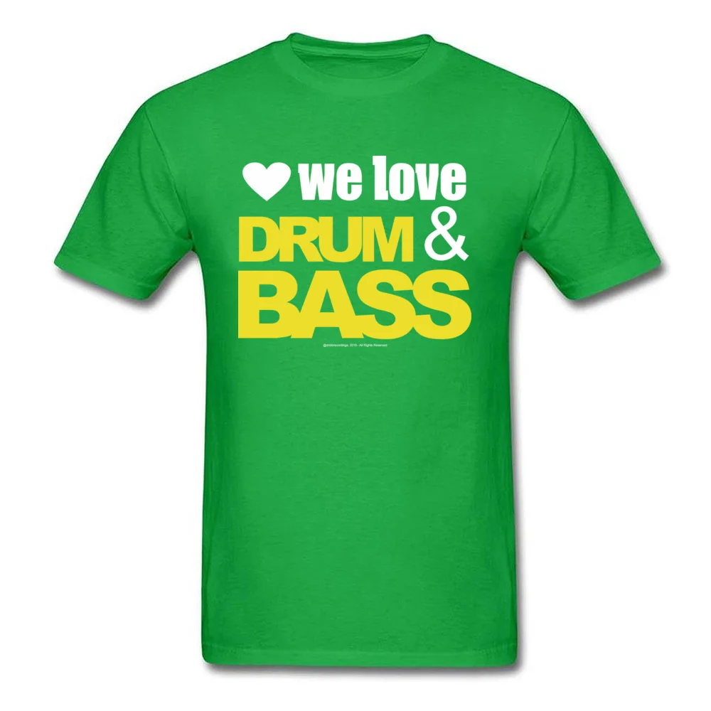 We Love Drum Bass T-shirts Short Sleeve Family New Arrival Men ostern Day Tops Shirts Family Tee Shirt Crewneck Cotton