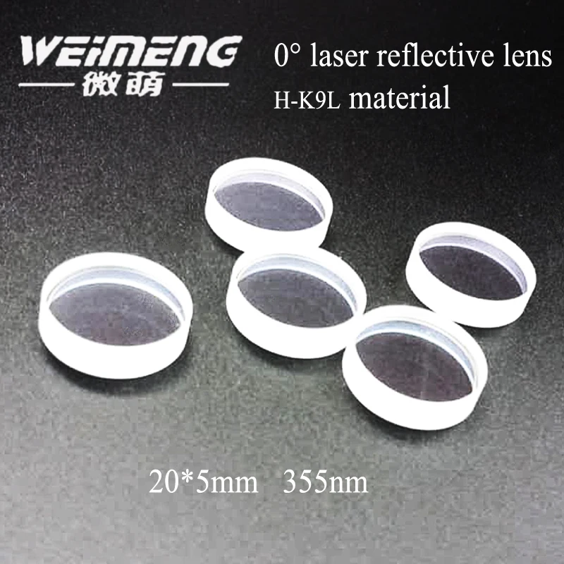 Weimeng 0 degrees laser full reflector lens  20*5mm wavelength 355nm HR coating  H-K9L OPTICAL  for laser  machine