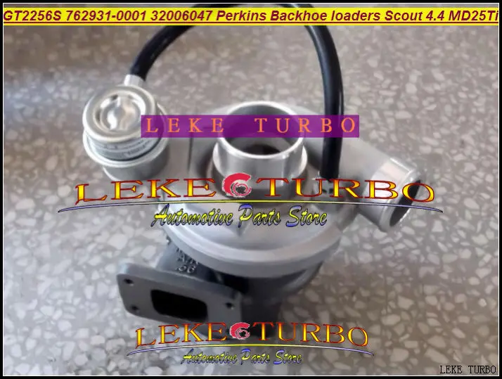 Turbo GT2256S 762931 762931-0001 32006047 762931-0003 762931-0002 320-06079 For Perkins Backhoe loaders Scout 4.4 MD25Ti Diesel