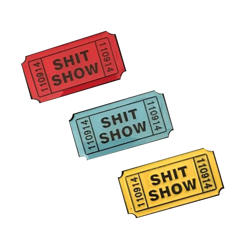 Shit Show Ticket Enamel Pin set