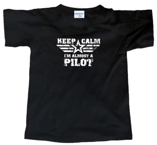 On Sale New Fashion Summer Slim Fit T-Shirtkeep Calm, I'M Almost A Pilot (Flight Simulator Rc Dvd Drone Rtf Yoke) Tee Shirt