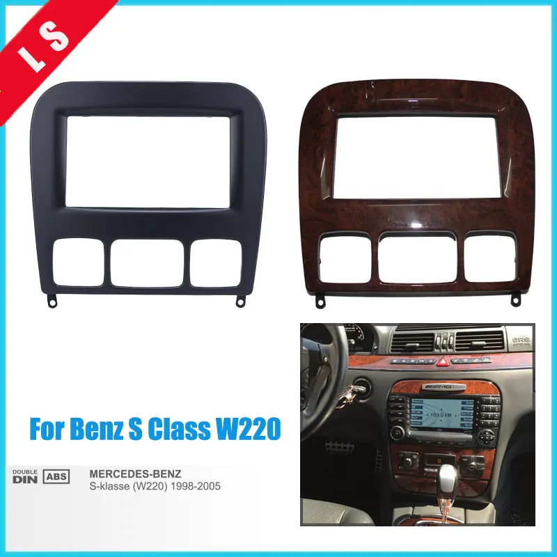 

2Din Car Radio Fascia for 2006 Mercedes BENZ S CLASS S-Class W220 2 Din Trim Panel Installation Kit DVD Frame Stereo Player