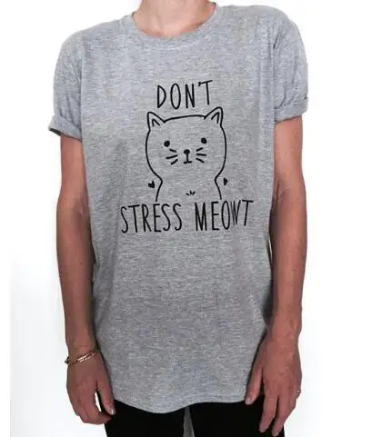 

Fashion Clothing Crewneck O-Neck Cotton T-Shirt DON"T STRESS MEOWT Letter t shirt Tees Women/Men Casual TSHIRTS Tops Outfits