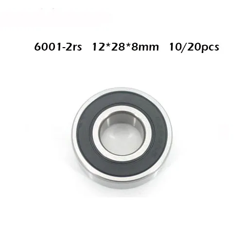 

10/20PCS 6001 6001rs 6001RS 6001-2RS Deep Groove Ball Bearing 12X28X8mm Ball Bearing