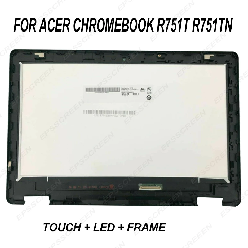 

NEW REPLACE for Acer Chromebook R751T R751TN Lcd Touch Screen Module w/ Bezel 6M.GNJN7.001 digitizer panel 11.6 DISPLAY