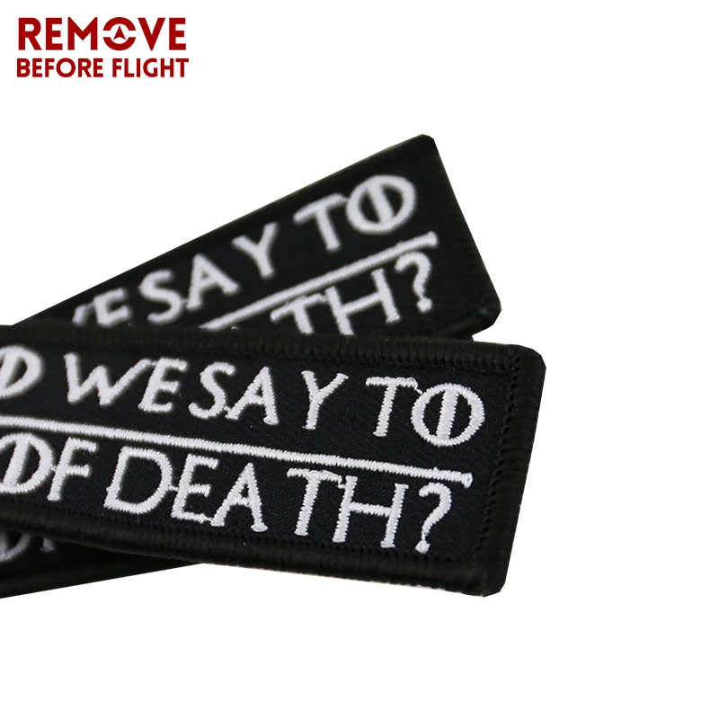 COOL Motorcycle Keychains WHAT DO WE SAY TO THE GOD OF DEATH Chaveiro Key Tag Chains Embroidery Keychain for Motorcycle Key Ring