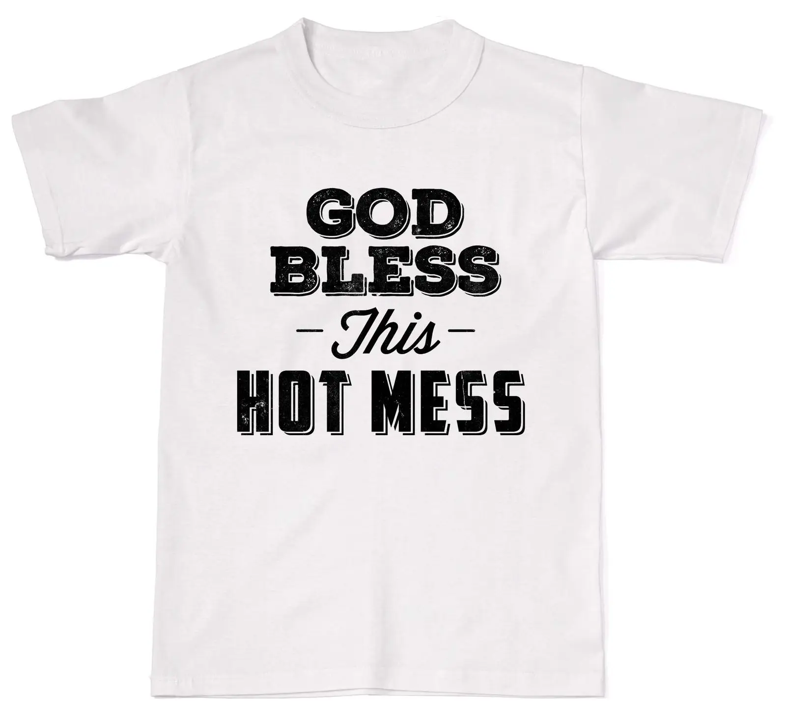 2019 Fashion Round Neck Clothes God Bless This Hot Mess Printed T Shirts