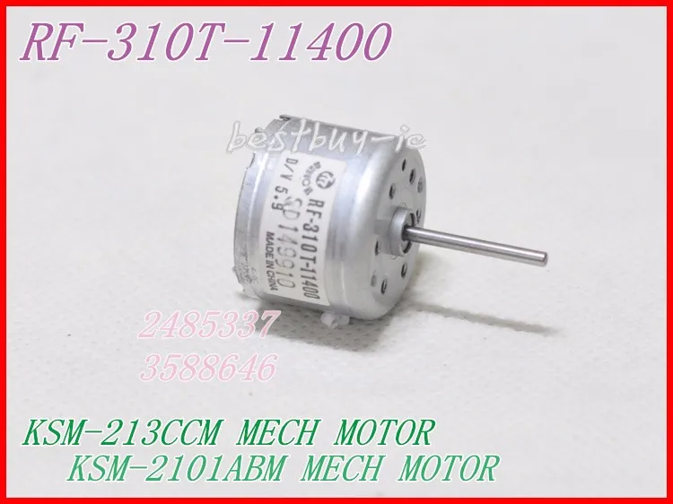 CD MECHANISM KSM-213CCM / KSM-2101ABM Motor RF-310T-11400 DV5.9V RF 310T 11400 FOR KSS-213C KSS-210A KCP-1H H8147AF MOTOR